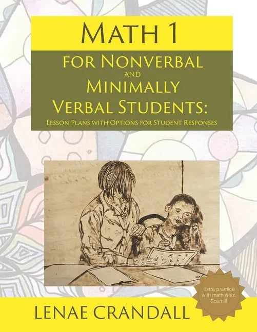 Math 1: For Nonverbal and Minimally Verbal Students: Lesson Plans with Options for Student Responses - Paperback