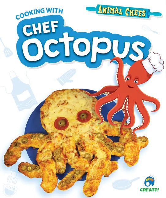 Cooking with Chef Octopus - Library Binding