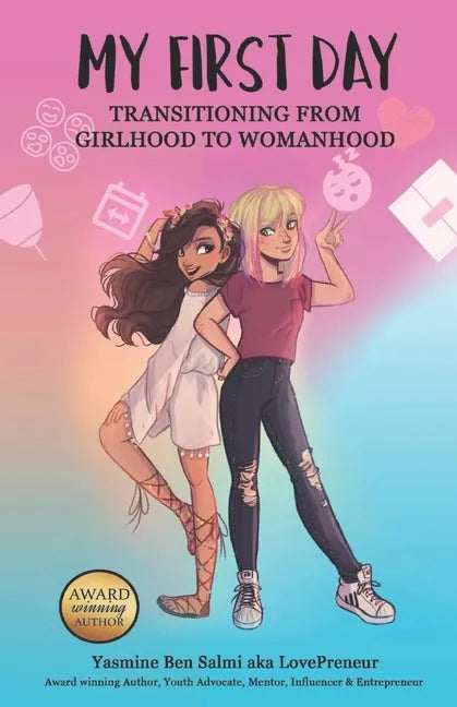 My First Day: Transitioning from Girlhood To Womanhood - Paperback