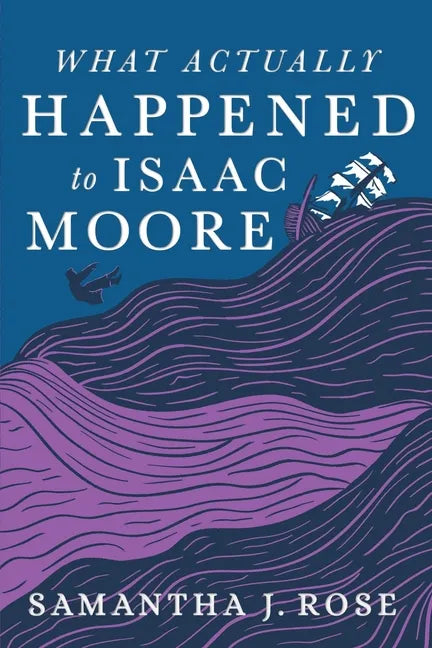 What Actually Happened to Isaac Moore - Paperback