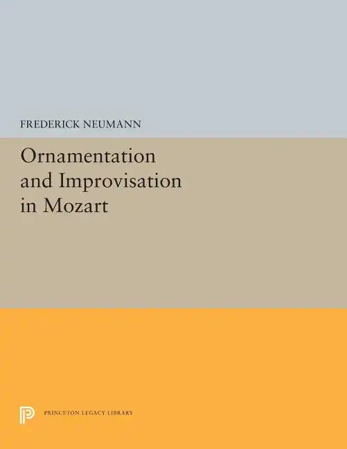 Ornamentation and Improvisation in Mozart - Paperback