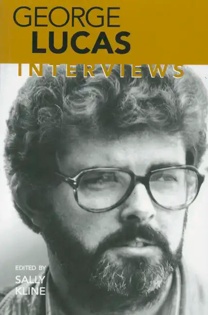 George Lucas: Interviews - Paperback