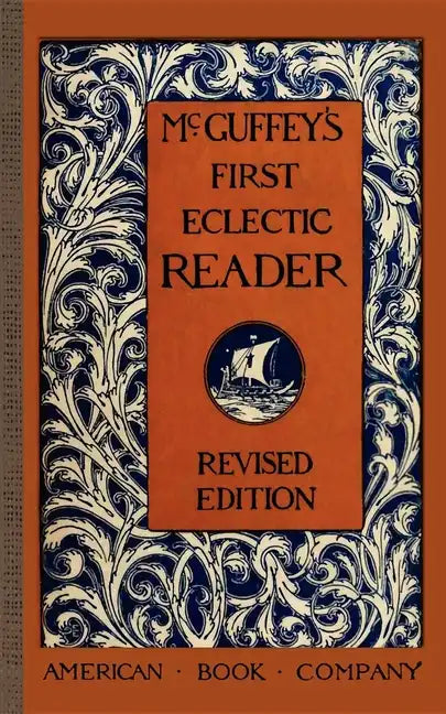 McGuffey's First Eclectic Reader - Paperback