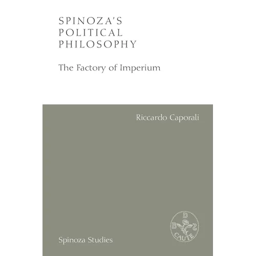 Spinoza's Political Philosophy: The Factory of Imperium - Paperback