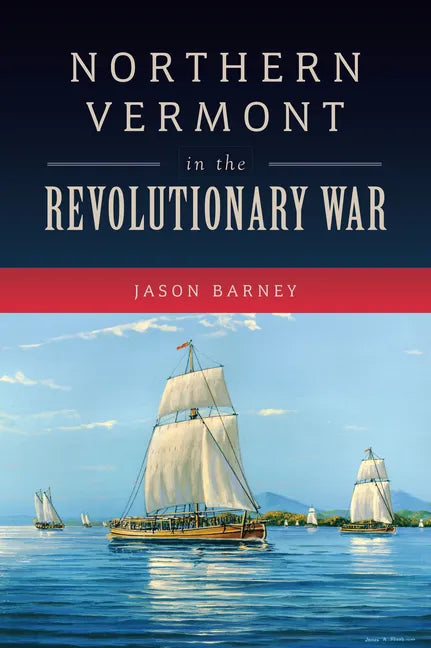 Northern Vermont in the Revolutionary War - Paperback