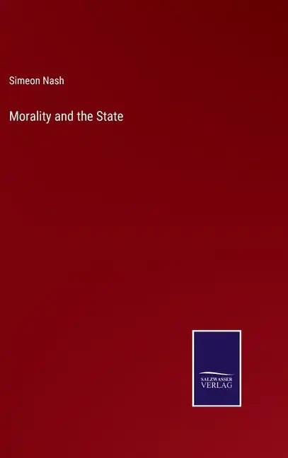 Morality and the State - Hardcover