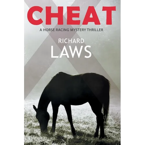 Cheat: A British Horseracing Mystery Thriller - Paperback