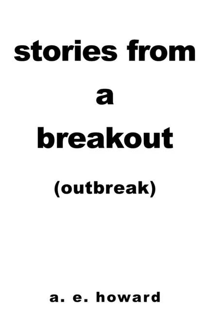 Stories from a Breakout: Out Break - Paperback