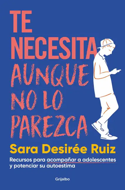 Te Necesita Aunque No Lo Parezca / They Need You, Even If It Doesnt Seem Like It - Paperback