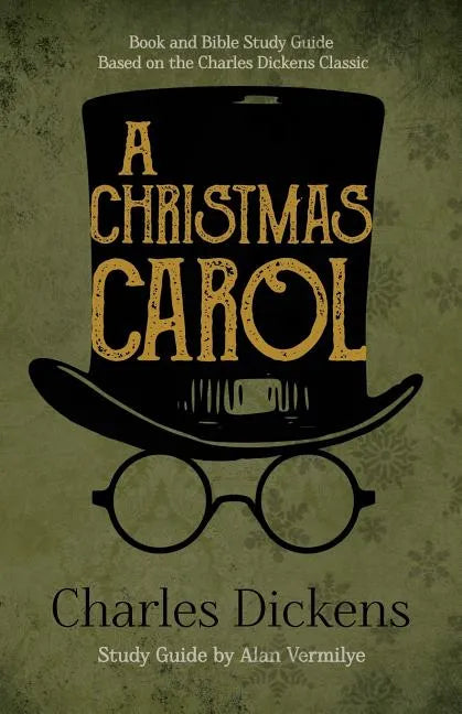 A Christmas Carol: Book and Bible Study Guide Based on the Charles Dickens Classic A Christmas Carol - Paperback