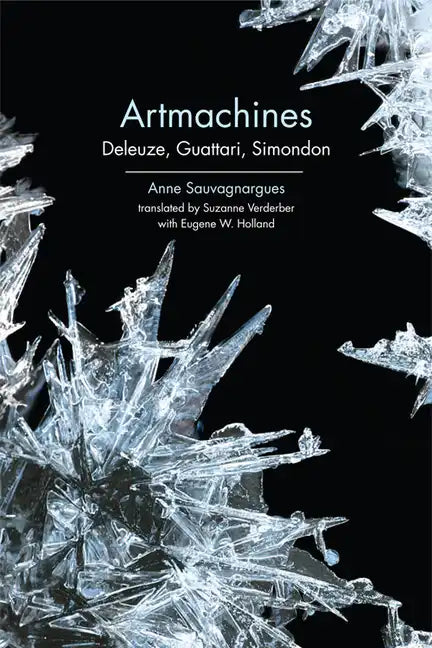 Artmachines: Deleuze, Guattari, Simondon - Paperback