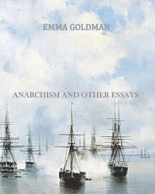 Anarchism and Other Essays - Paperback