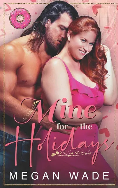 Mine for the Holidays: a full-length BBW Holiday Romance - Paperback