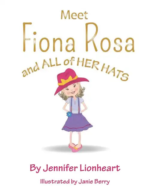 Meet Fiona Rosa: And All of Her Hats - Paperback