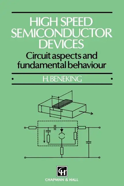 High Speed Semiconductor Devices: Circuit Aspects and Fundamental Behaviour - Paperback
