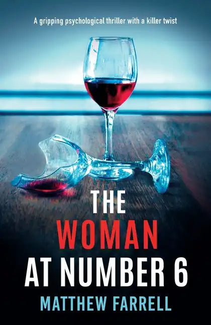 The Woman at Number 6: A gripping psychological thriller with a killer twist - Paperback
