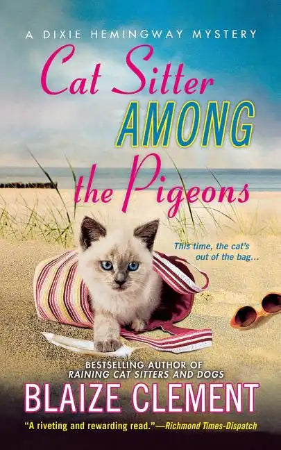 Cat Sitter Among the Pigeons: A Dixie Hemingway Mystery - Paperback