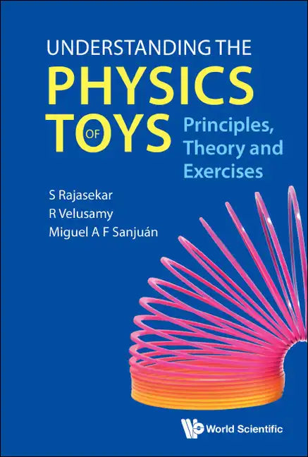 Understanding the Physics of Toys: Principles, Theory and Exercises - Hardcover