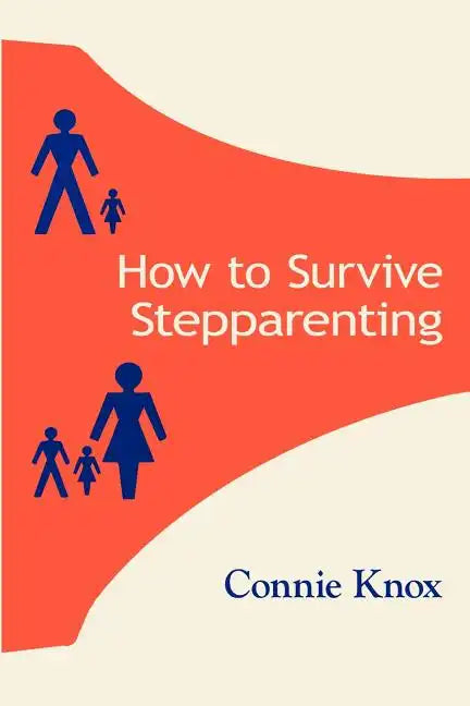 How To Survive Stepparenting - Paperback