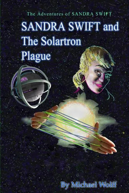 SANDRA SWIFT and the Solartron Plague - Paperback