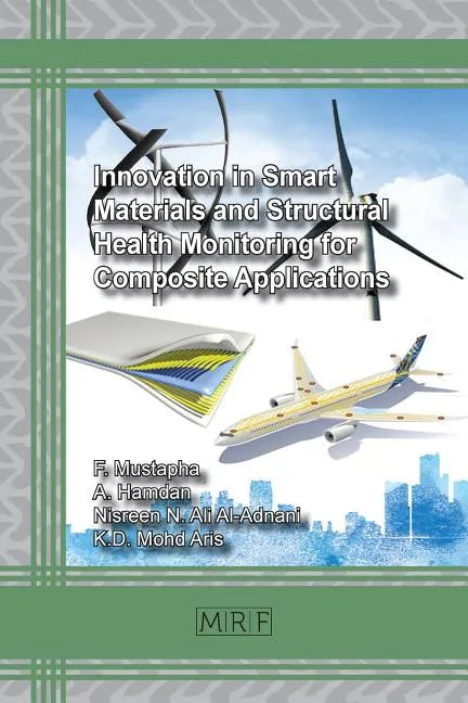 Innovation in Smart Materials and Structural Health Monitoring for Composite Applications - Paperback