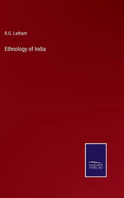 Ethnology of India - Hardcover