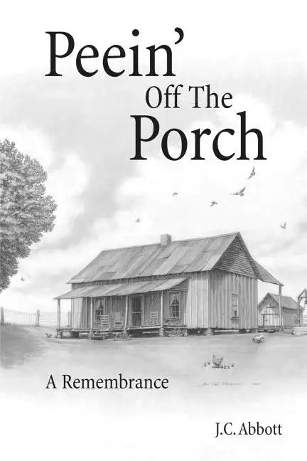 Peein' Off the Porch: A Remembrance - Paperback