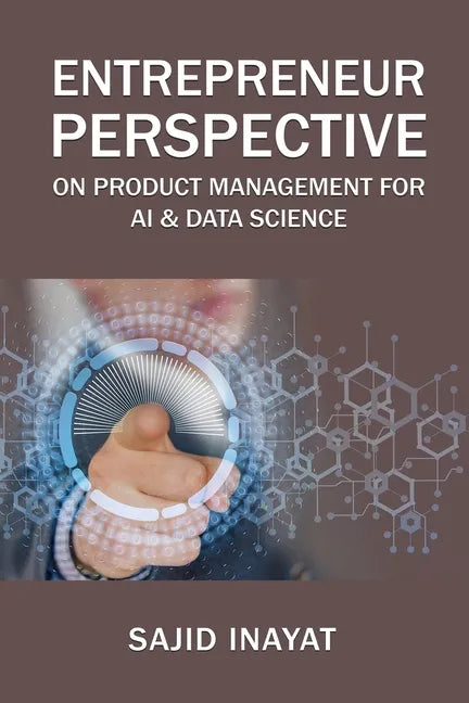 Entrepreneur Perspective on Product Management for AI & Data Science - Paperback