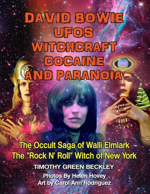David Bowie, UFOs, Witchcraft, Cocaine and Paranoia - Black and White Version: The Occult Saga of Walli Elmlark - The "Rock and Roll" Witch of New Yor - Paperback