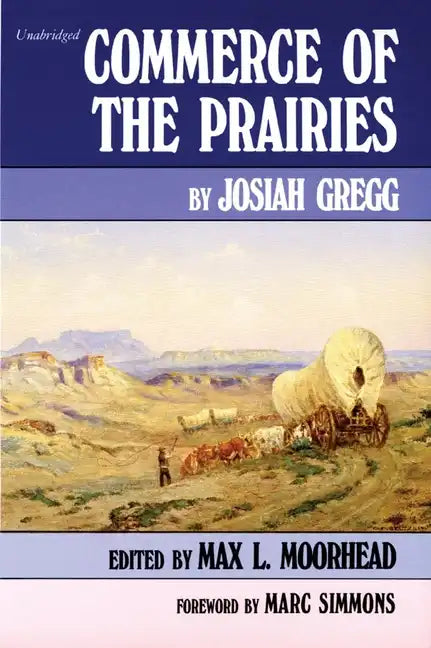 Commerce of the Prairies, Volume 17 - Paperback