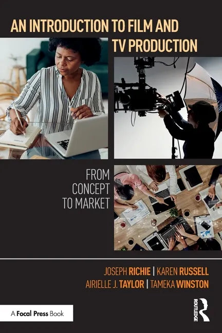 An Introduction to Film and TV Production: From Concept to Market - Paperback