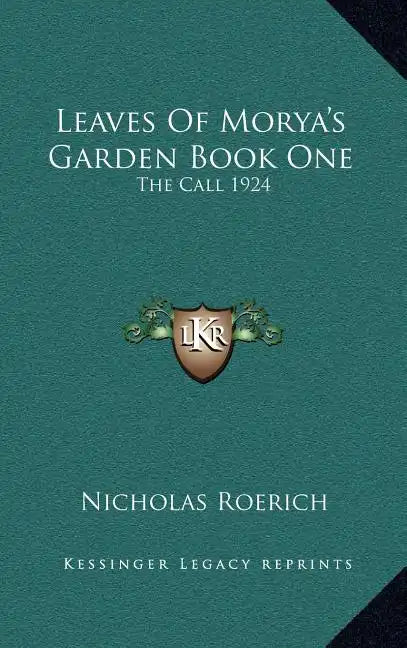Leaves of Morya's Garden Book One: The Call 1924 - Hardcover