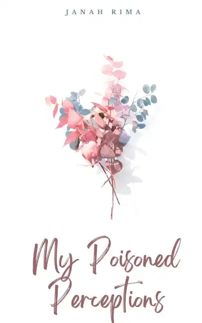 My Poisoned Perceptions - Paperback