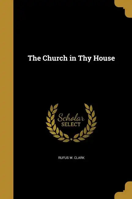 The Church in Thy House - Paperback
