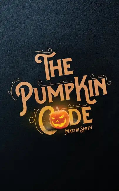 The Pumpkin Code: Halloween book for kids aged 9-14 - Paperback