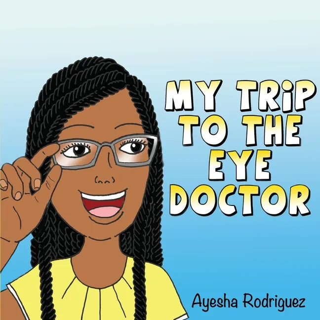 My Trip to the Eye Doctor - Paperback