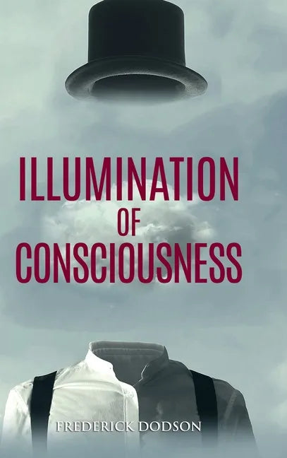 Illumination of Consciousness - Hardcover