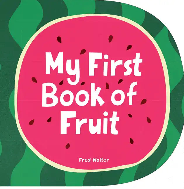 My First Book of Fruit - Board Book