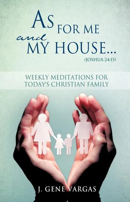 As For Me and My House... (Joshua 24: 15) - Paperback