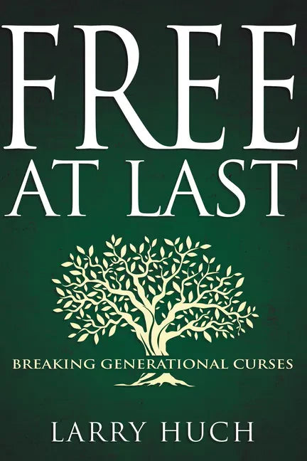 Free at Last: Breaking Generational Curses - Paperback