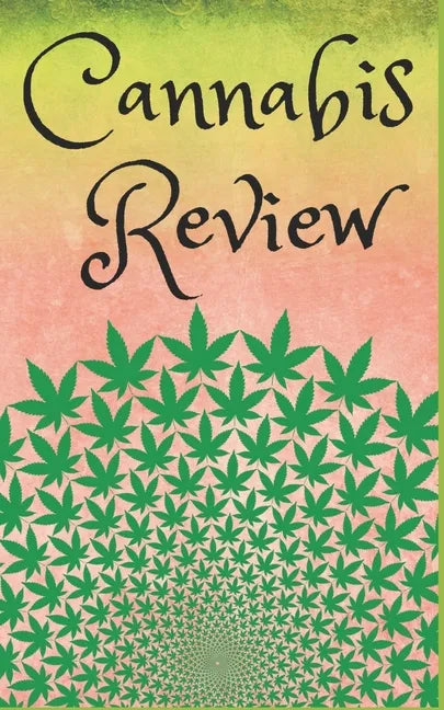 Cannabis Review: A handy review book to mark your way through the world of weed - Paperback
