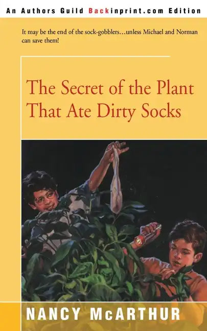 The Secret of the Plant That Ate Dirty Socks - Paperback