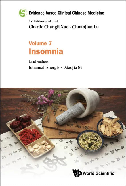 Evidence-Based Clinical Chinese Medicine - Volume 7: Insomnia - Hardcover