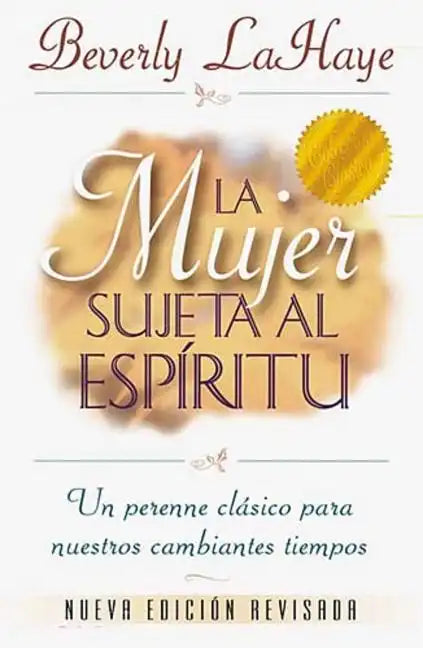 La Mujer Sujeta Al Espíritu = Spirit Controlled Woman - Paperback