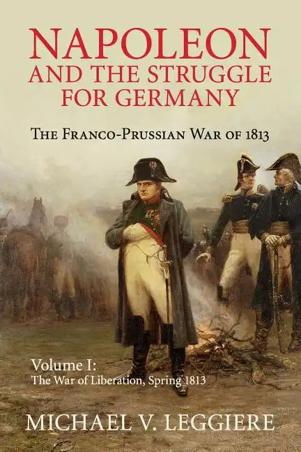 Napoleon and the Struggle for Germany - Paperback