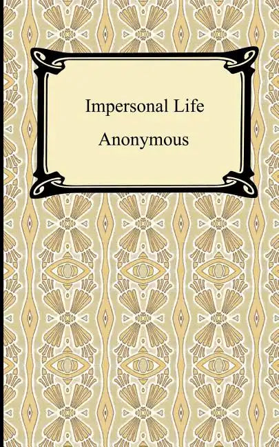 Impersonal Life - Paperback