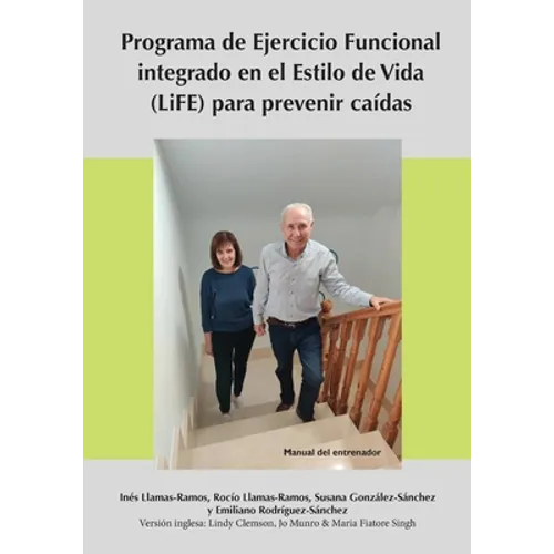 Programa de Ejercicio Funcional integrado en el Estilo de Vida (LiFE) para prevenir caídas - Manual del entrenador - Paperback