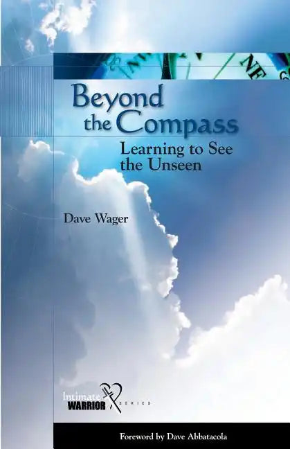 Beyond the Compass: Learning to See the Unseen - Paperback