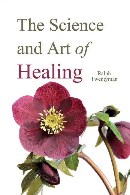 The Science and Art of Healing - Paperback