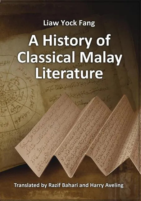 A History of Classical Malay Literature - Paperback
